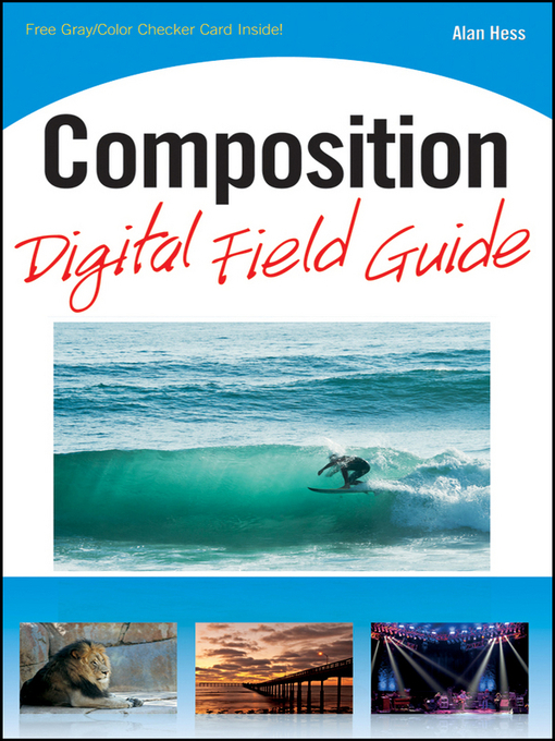 Title details for Composition Digital Field Guide by Alan Hess - Available